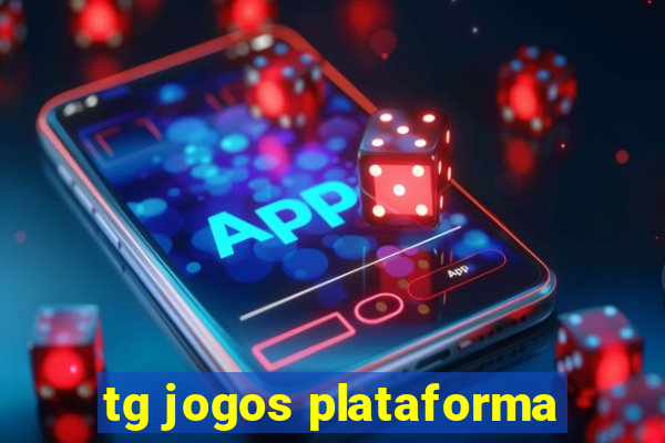 tg jogos plataforma